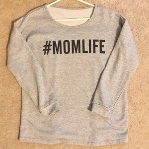 Mom life sweatshirt